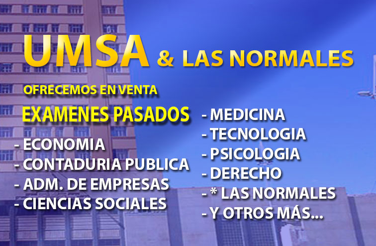 UMSA-Examenes Pasados y otros, La&nbsp;Paz-Bolivia