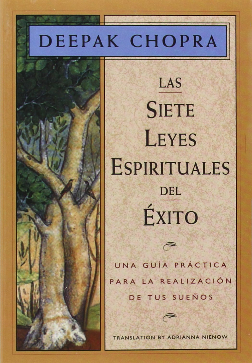 Las Siete Leyes Espirituales del Exito – Deepak&nbsp;Chopra
