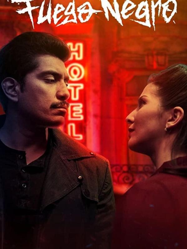 Fuego negro (2020)&nbsp;Latino