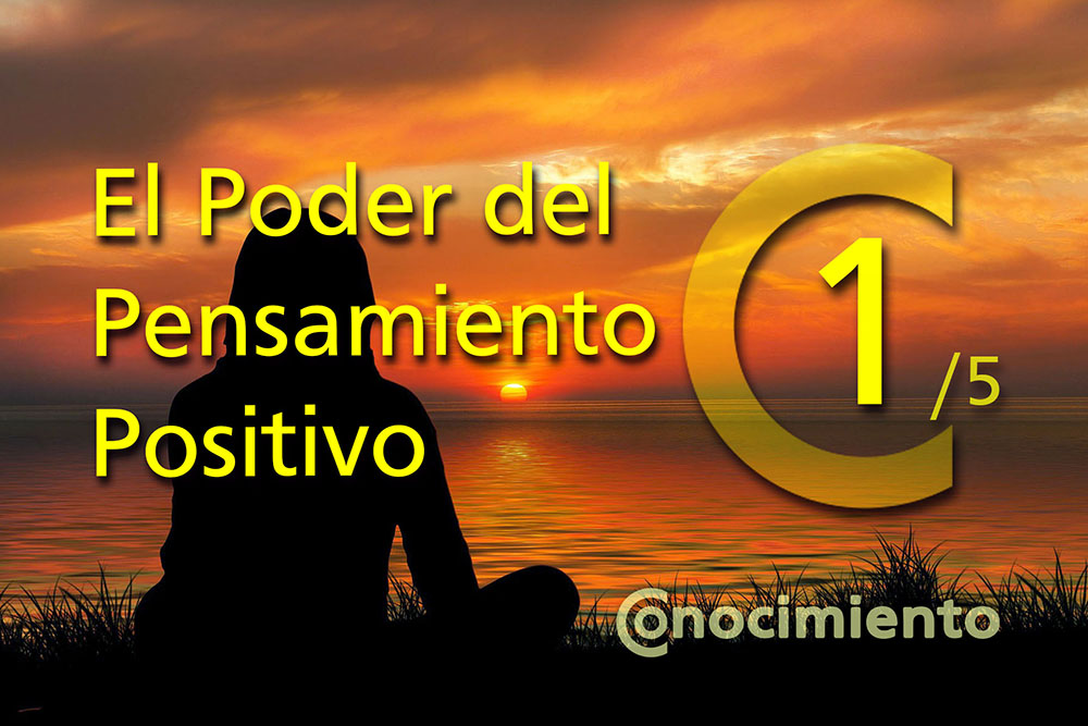 El Poder del Pensamiento&nbsp;Positivo