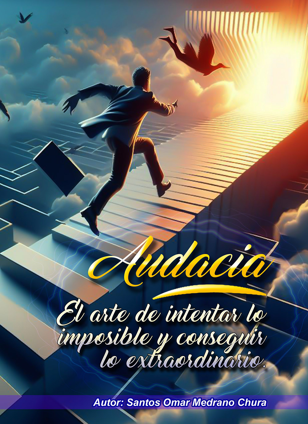 Audacia. El arte de intentar lo imposible y conseguir lo&nbsp;extraordinario.