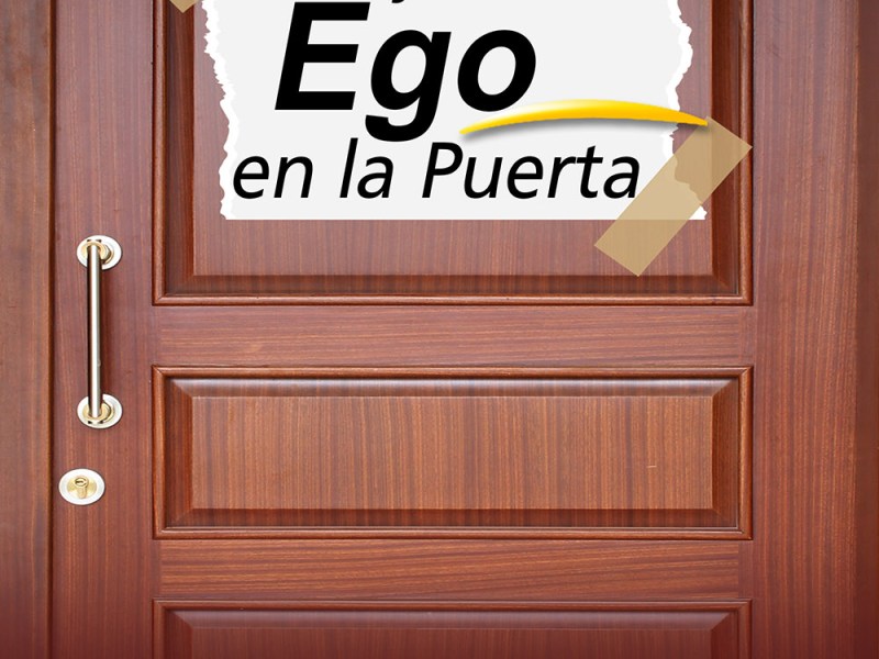Deja Tu Ego en la&nbsp;Puerta