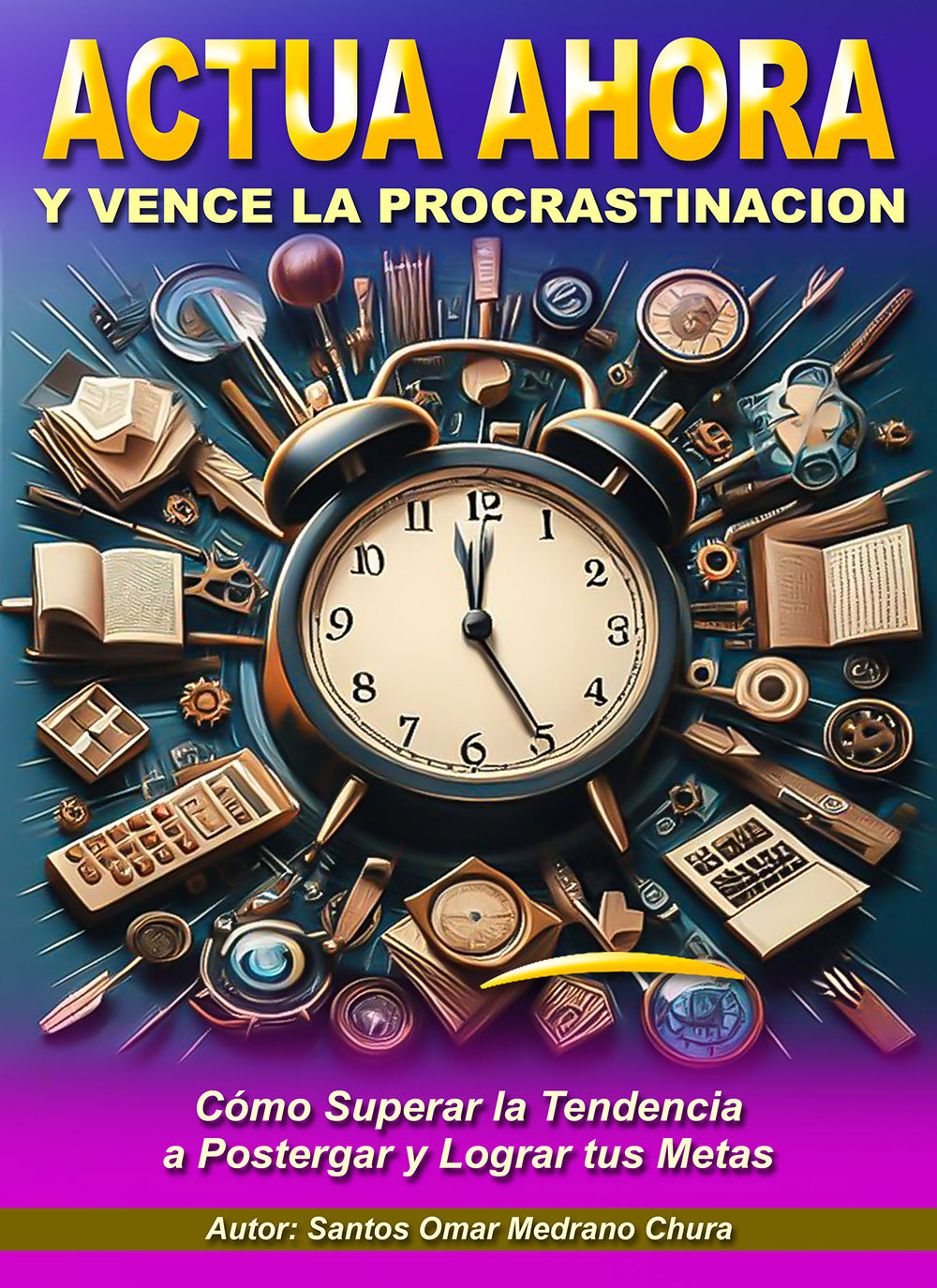 Actúa Ahora y Vence la&nbsp;Procrastinación